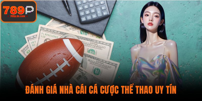 Đánh giá nhà cái cá cược thể thao uy tín